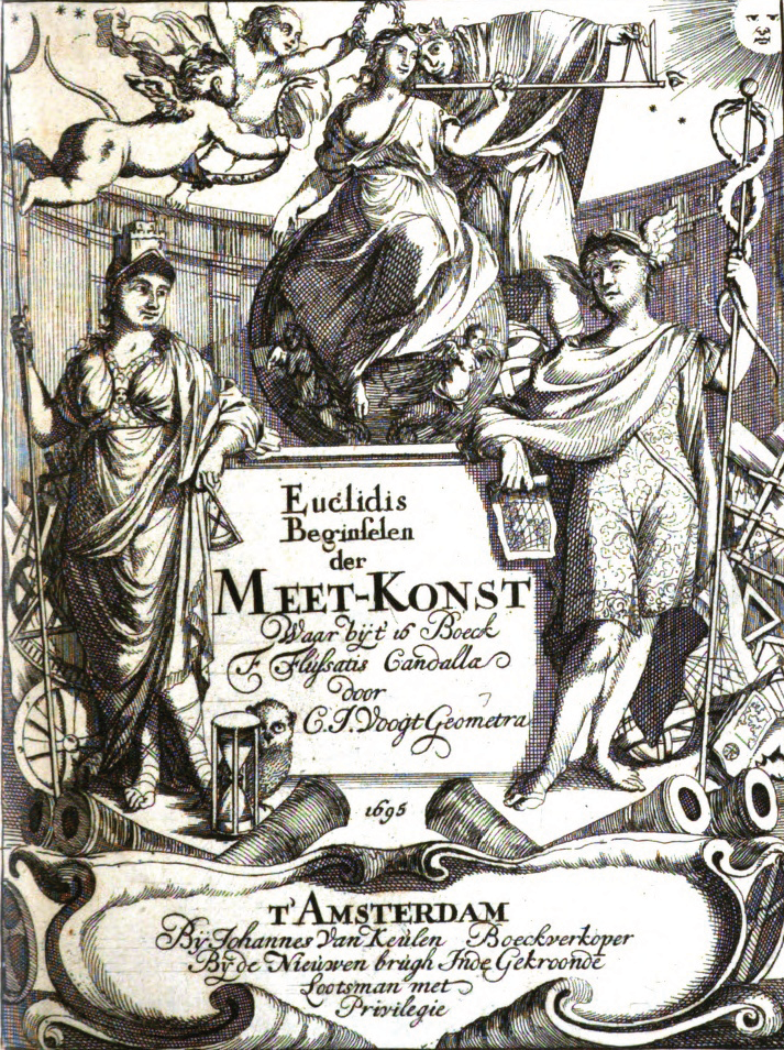 Claas Jansz. Vooght Geometra. Amsterdam by Johannes van Keulen, 1695. restituto, overo Gli antichi elementi geometrici ristaurati e facilitati da Vitale Giordano da Bitonto. Roma : Bernabò